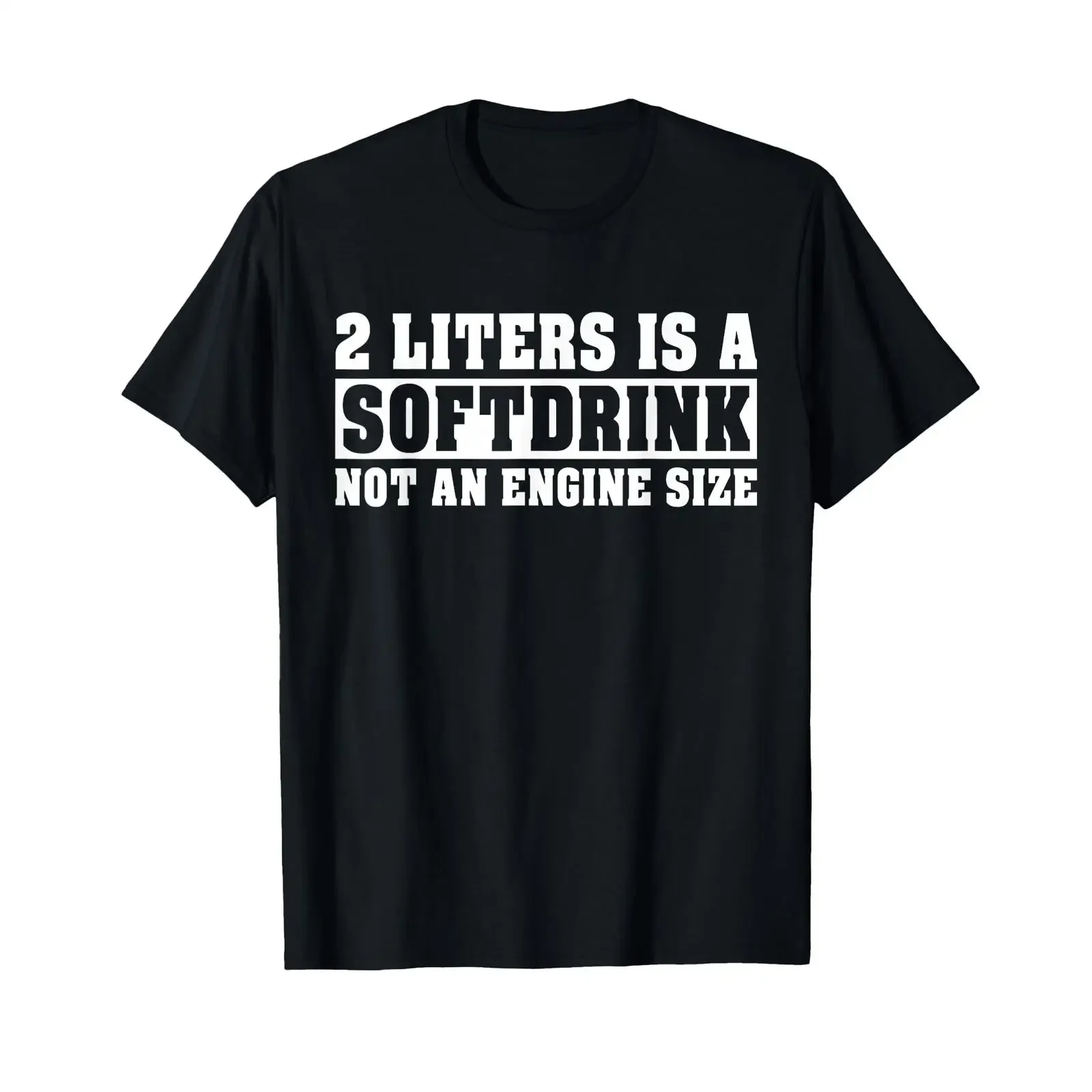 Men's 2 Litre Capacity Litres Is A Softdrink Not An Engine Size T Shirt black vintage Washed Stretched Stylish Breathable