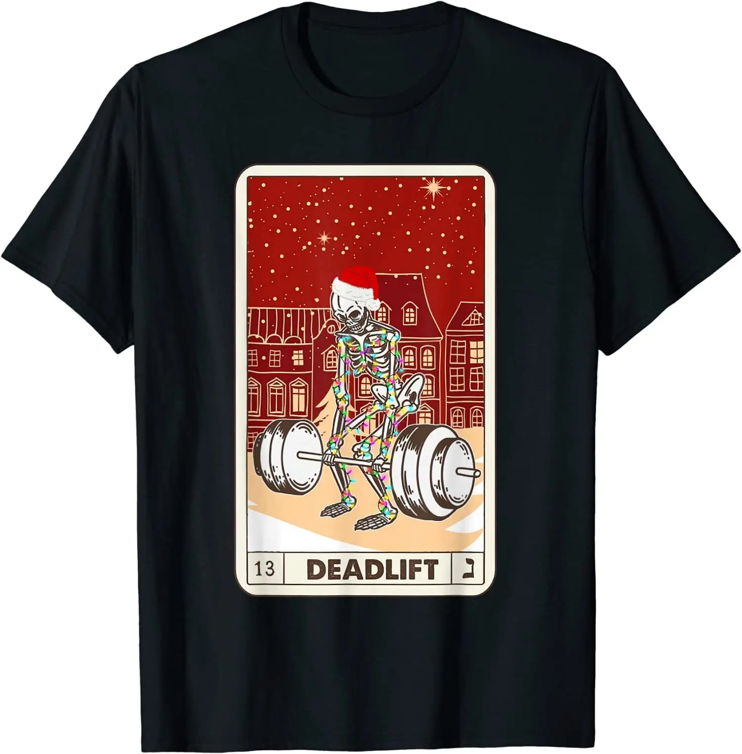 

Christmas Skeleton Deadlift Tarot Card Outfit Funny Workout Gift T-Shirt S-3XL