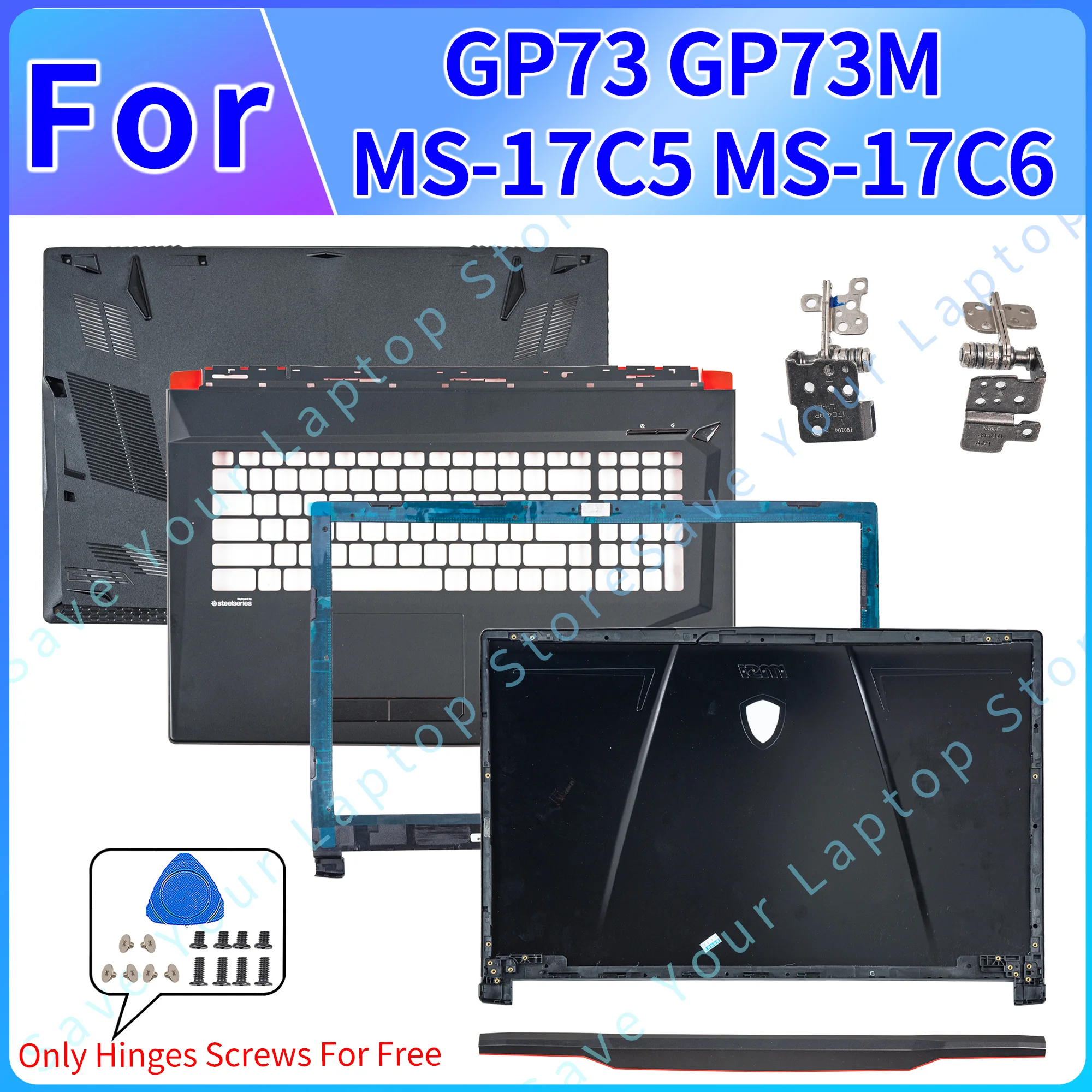 

Laptop Screen Back Cover For GP73 GP73M MS-17C5 MS-17C6 Front Bezel Palmrest Bottom Hinges Hingcover Lid Replacement