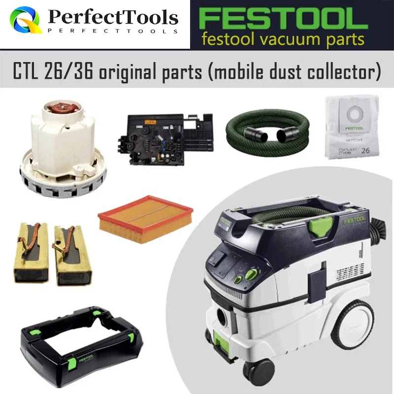 FESTOOL Vacuum Cleaner Original Accessory CTL 26/36 E Motor Carbon Brush Switch Clamp Ferry Hose Upper Cover Vacuum bag etc