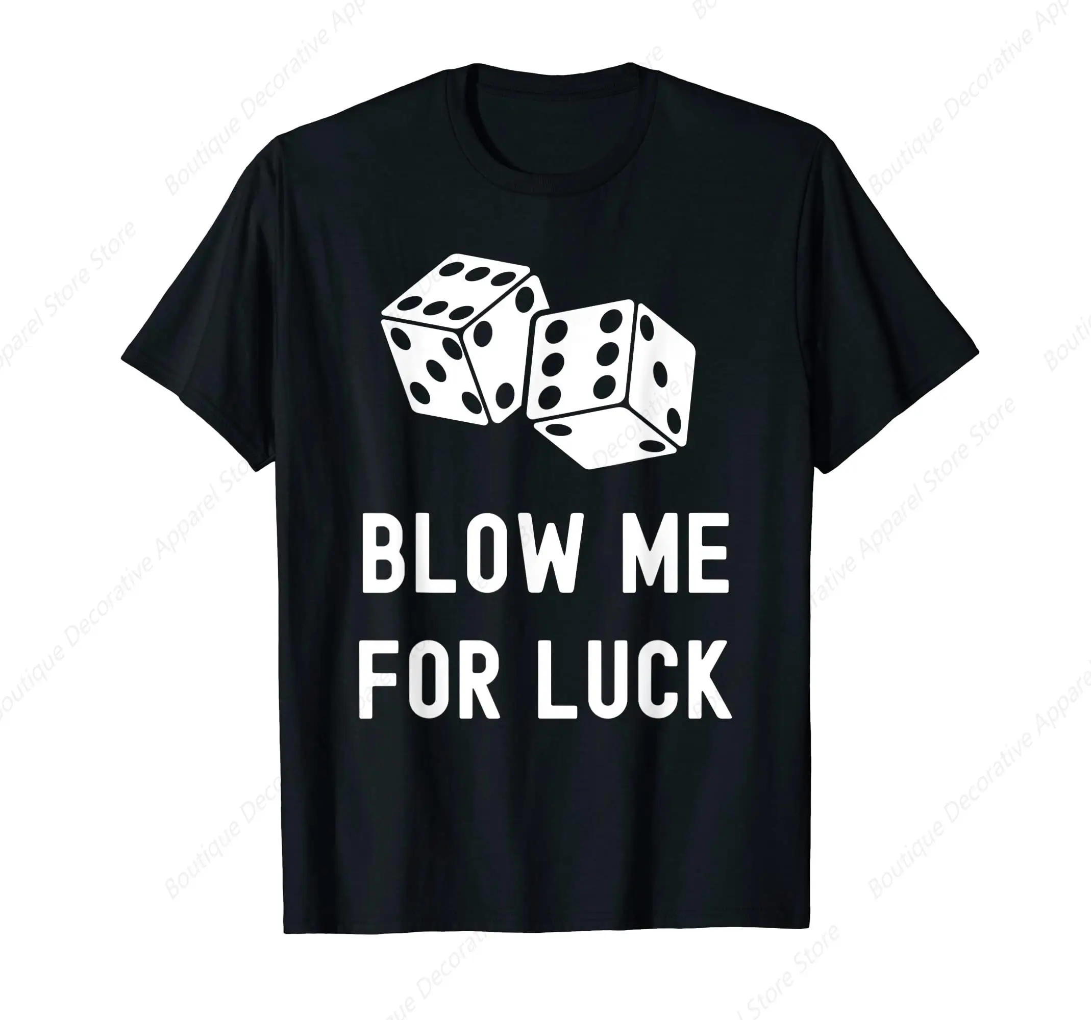 

Blow Me For Luck Funny Casino Gambling Lucky Dice T-Shirt