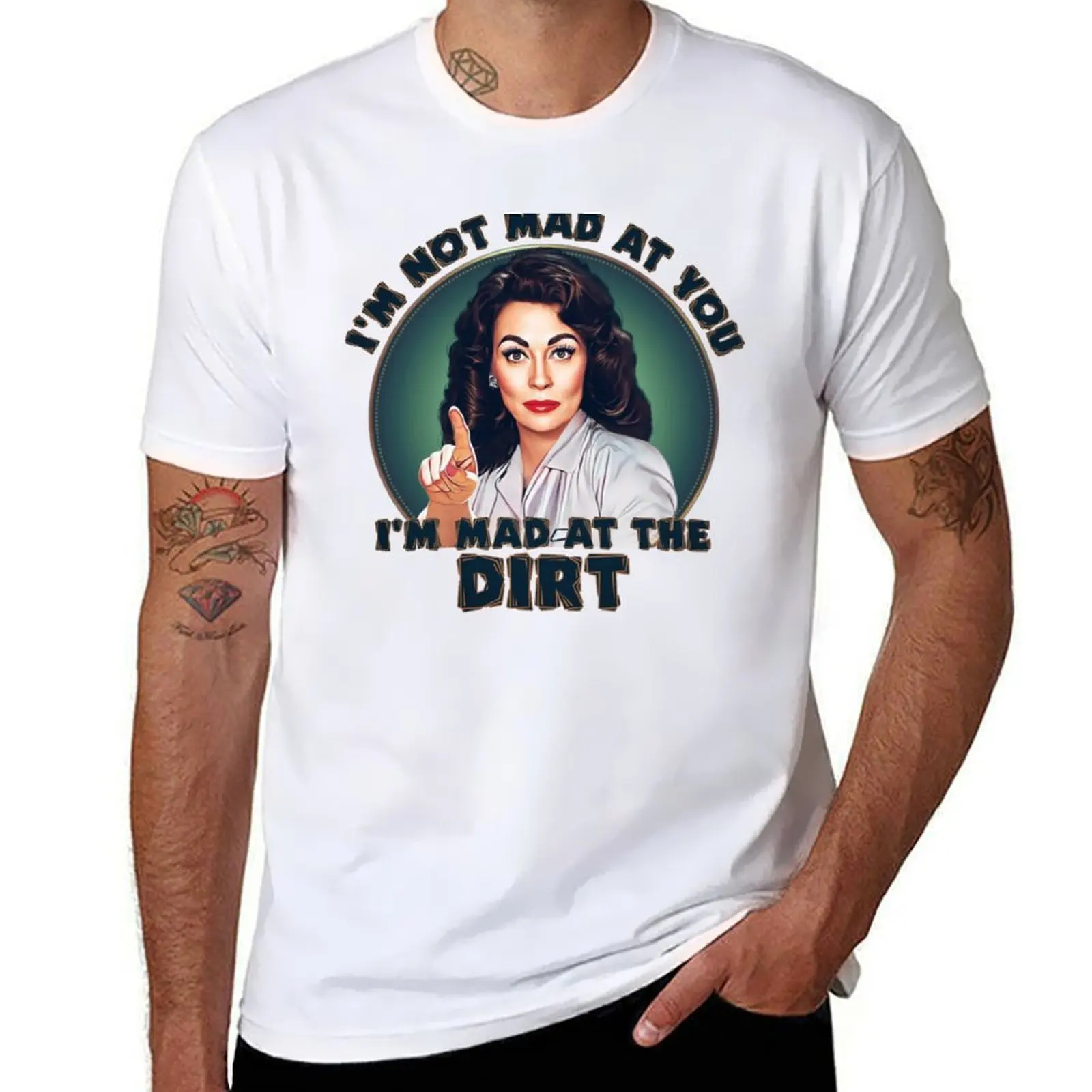 

Mommie Dearest - Mad at the Dirt T-Shirt man t shirts for men man t shirt luxury T-Shirt