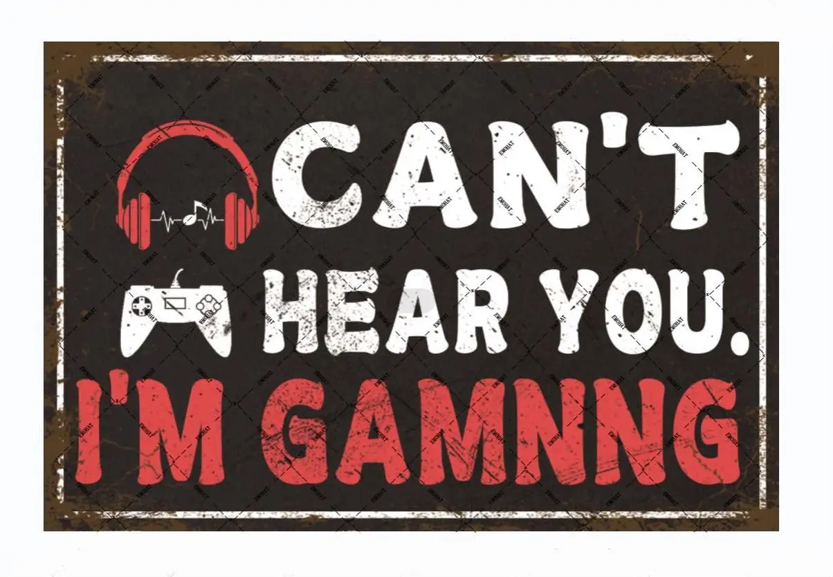 EMOHAT Game Room Metal Tin Sign Funny Decor Can't Hear You I'm Gaming Wall Decor Wall Art Posters Home Retro Decoration sign