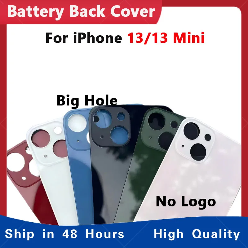 New Big Hole Back Housing Battery Cover Rear Door Glass For IPhone 13 13 Mini Battery Cover Rear Glass No Logo