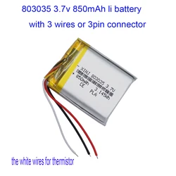 3.7V 850mAh 3.14Wh Li-Polymer Replacement Li Lipo Rechargeable JST 3Pin NTC Thermistor 3 Wires Battery 803035 For GPS Camera LED