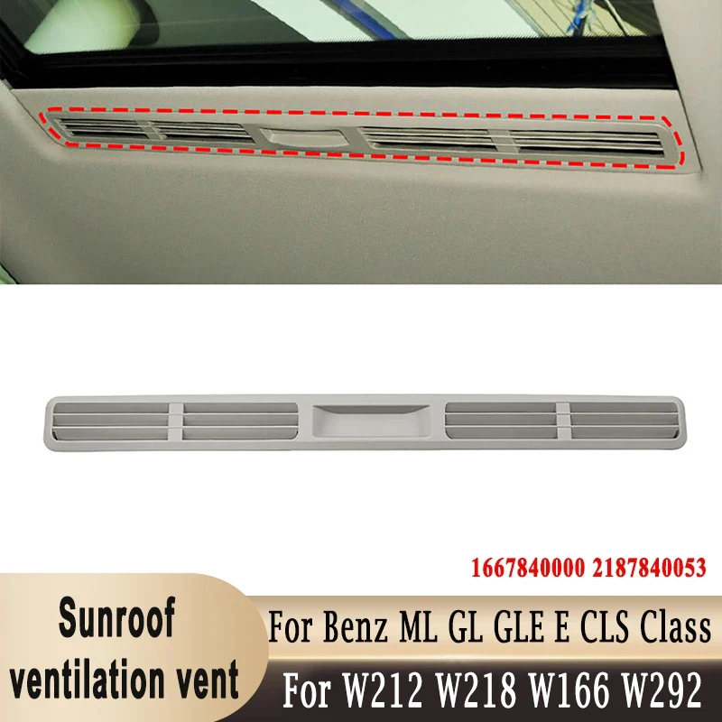 Sunroof Ventilation Louver for Mercedes-Benz ML GL GLE E CLS Class W212 W166 W218 W292 E200 GL300 ML320 1667840000 2187840053