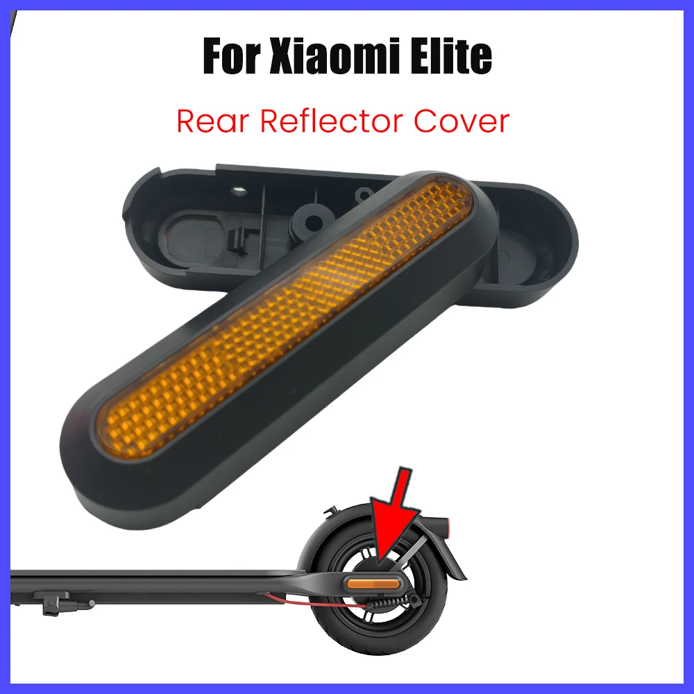 

Пластиковый задний отражатель, боковой корпус, задняя вилка, крышка для электрического скутера Xiaomi Elite, задняя отделка, защитный чехол, детали корпуса