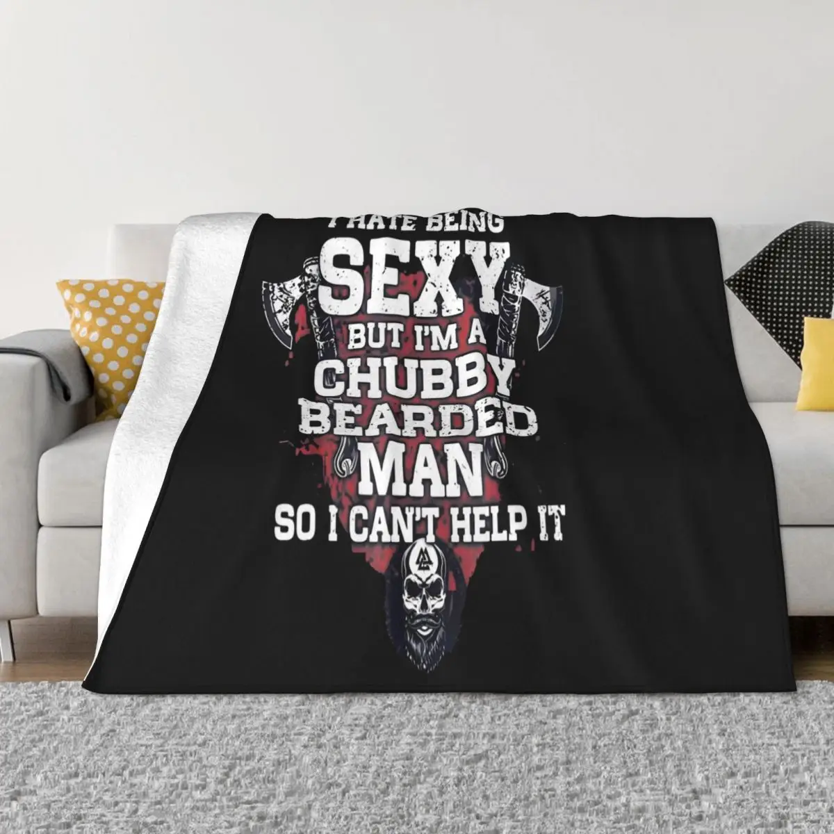 I Hate Being Sexy But I'M A Chubby Bearded Plush Blanket Throw Blanket Winter Warm Blanket Throw Blanket