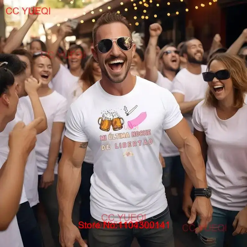 Ultima Noche De Libertad T Shirt Despedida Soltero Bachelor Party Groom to be must have  long or short sleeves