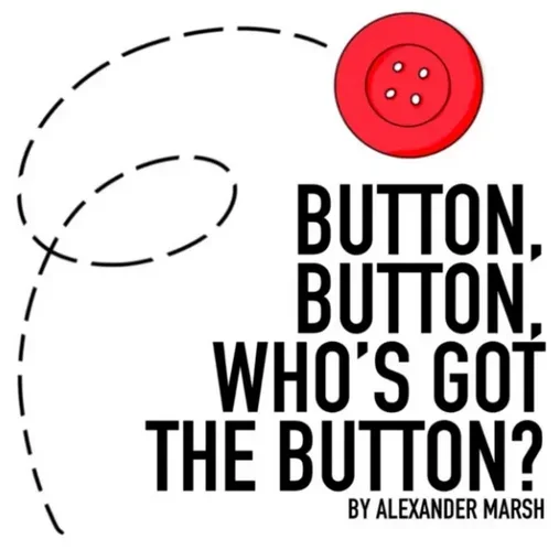 Button, Button, Who's Got the Button autorstwa Alexandra Marsha - Magiczne sztuczki
