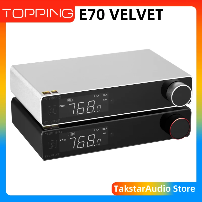 TOPPING E70 VELVET E70V AK4499EX Decoder XU316 DSD512 PCM768kHz Bluetooth 5.1 LDAC 24Bit/96kHz with Remote Control