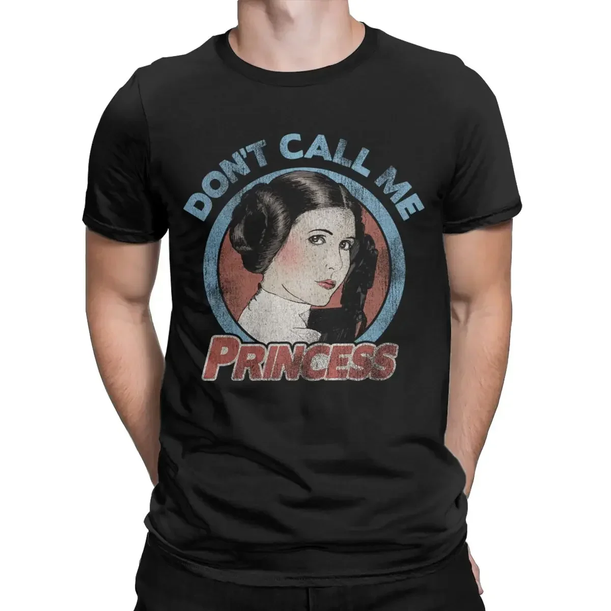 Men T-Shirt Dont Call Me Princess Stars War Awesome Cotton Tees Short Sleeve T Shirt Round Neck Tops Gift Idea