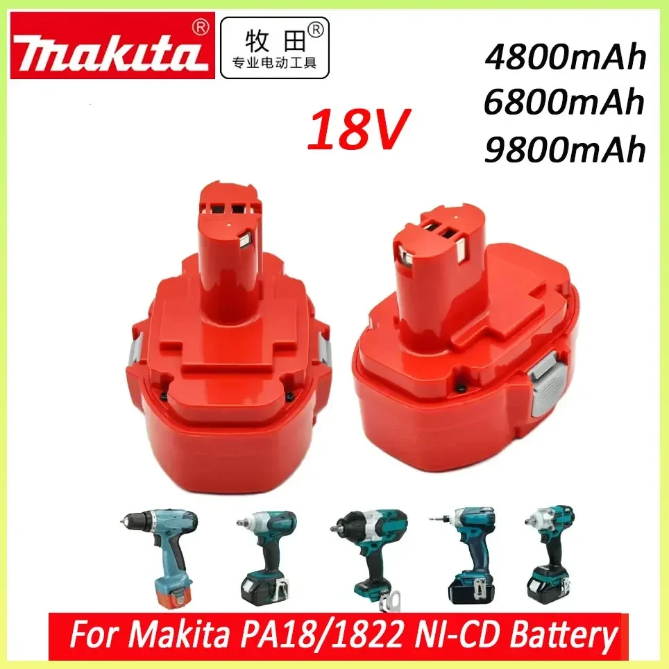 

Makita PA18 4800mAh 18V 6800mAh 9800mAh Ni-MH Battery Replace Makita 18V PA18 1822 1823 1833 1834 1835 1835F 192828-1 192829-9