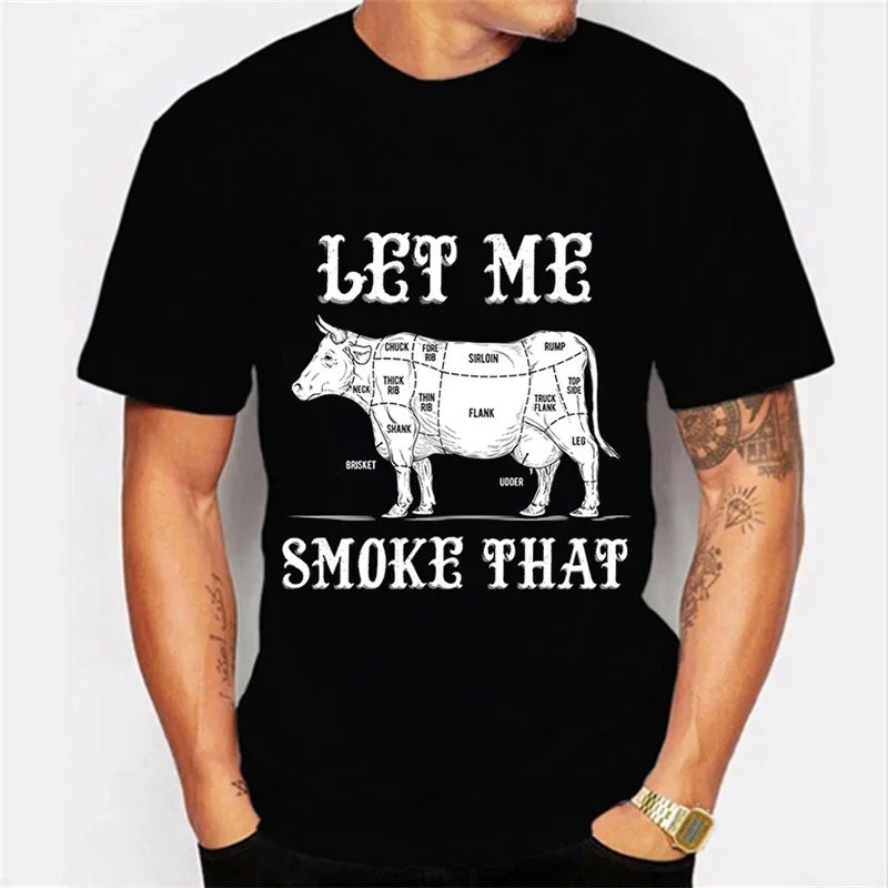 Let Me Smoke That Graphic T Shirts BBQ Shirt Cooking Men\'s T-shirts Harajuku T Shirt Vintage Tshirt Oversized Unisex Tee Shirts