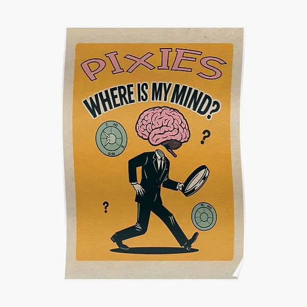 Where Is My Mind Pixies  Poster Funny Mural Room Wall Vintage Painting Print Art Decor Picture Modern Decoration Home No Frame