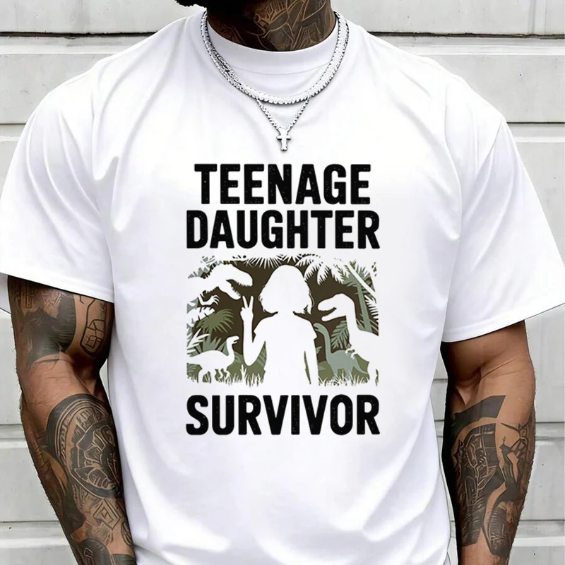 Teenage Daughter Survivor Creative Print T Shirt Summer Short-sleeved Casual Tee Men Women Streetwear Loose T-shirt