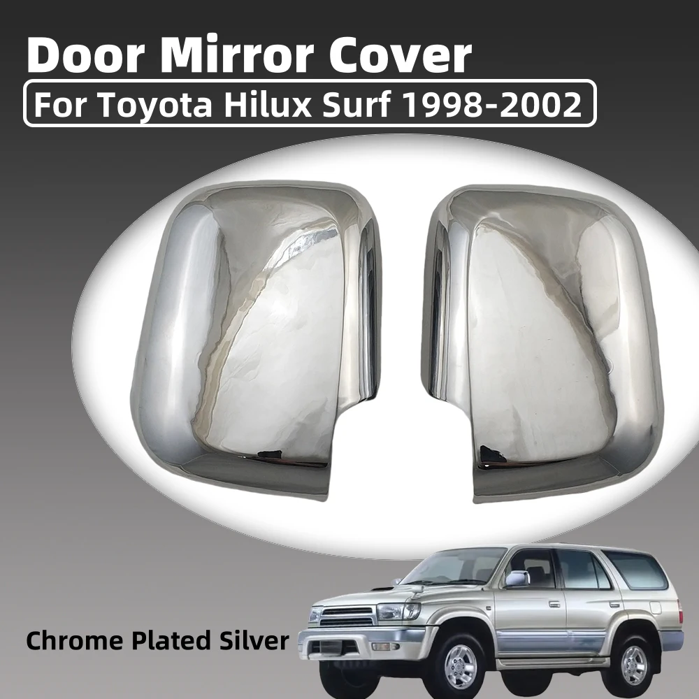 

Для Toyota Hilux Surf 1998-2002 ABS хромированная серебряная крышка зеркала на дверь автомобиля, накладка, автомобильные аксессуары, внешнее украшение