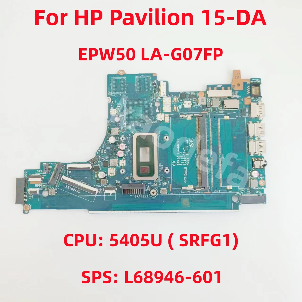 

Системная плата EPW50 для ноутбука HP Pavilion 15-DA CPU: 5405U (SRFG1) Бридж 100% ТЕСТ ОК