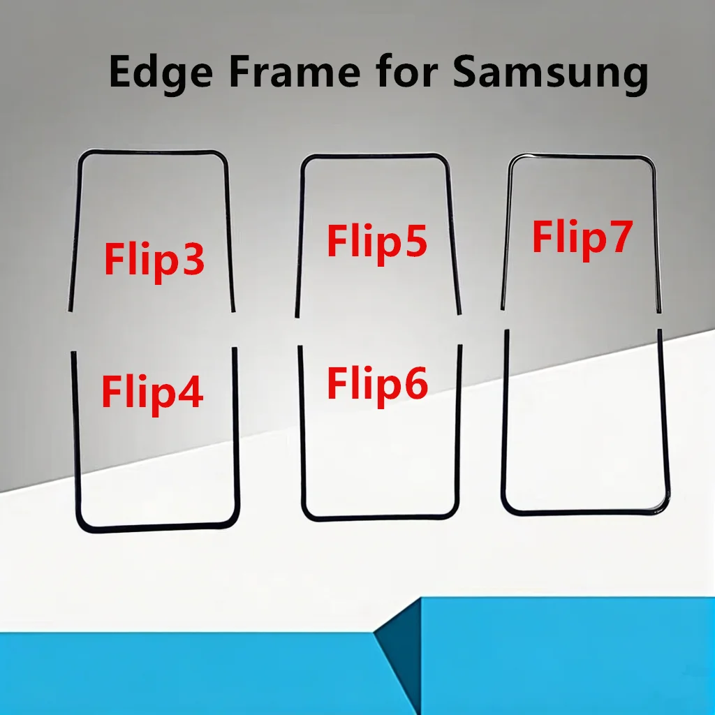 F731 F721 F766 Edge Strips For Samsung Galaxy Z Flip 7 6 5 4 3 5G F741Middle Frame Stand Housing Bezel Replace Repair Parts