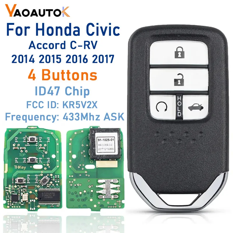 

Auto Smart Remote Key For Honda Civic Accord C-RV 2014 2015 2016 2017 FCC ID KR5V2X 4 Buttons 433Mhz ASK ID47 Chip Smart Car Key