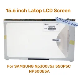 15.6'' For SAMSUNG NP300V5A 550P5C NP300E5A Laptop LCD Screen Matirx Display LTN156AT19 LTN156AT19-501 LTN156AT19-001