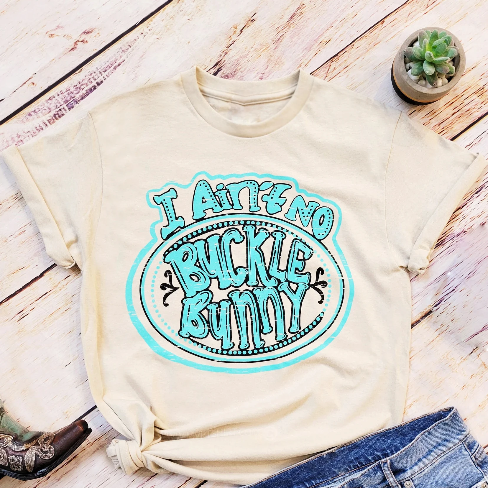 I Ain't No Buckle Bunny Funny Slogan Women T-shirt Vintage Fashion Eastern Style Female Shirt New Holiday Casual Girl Tee