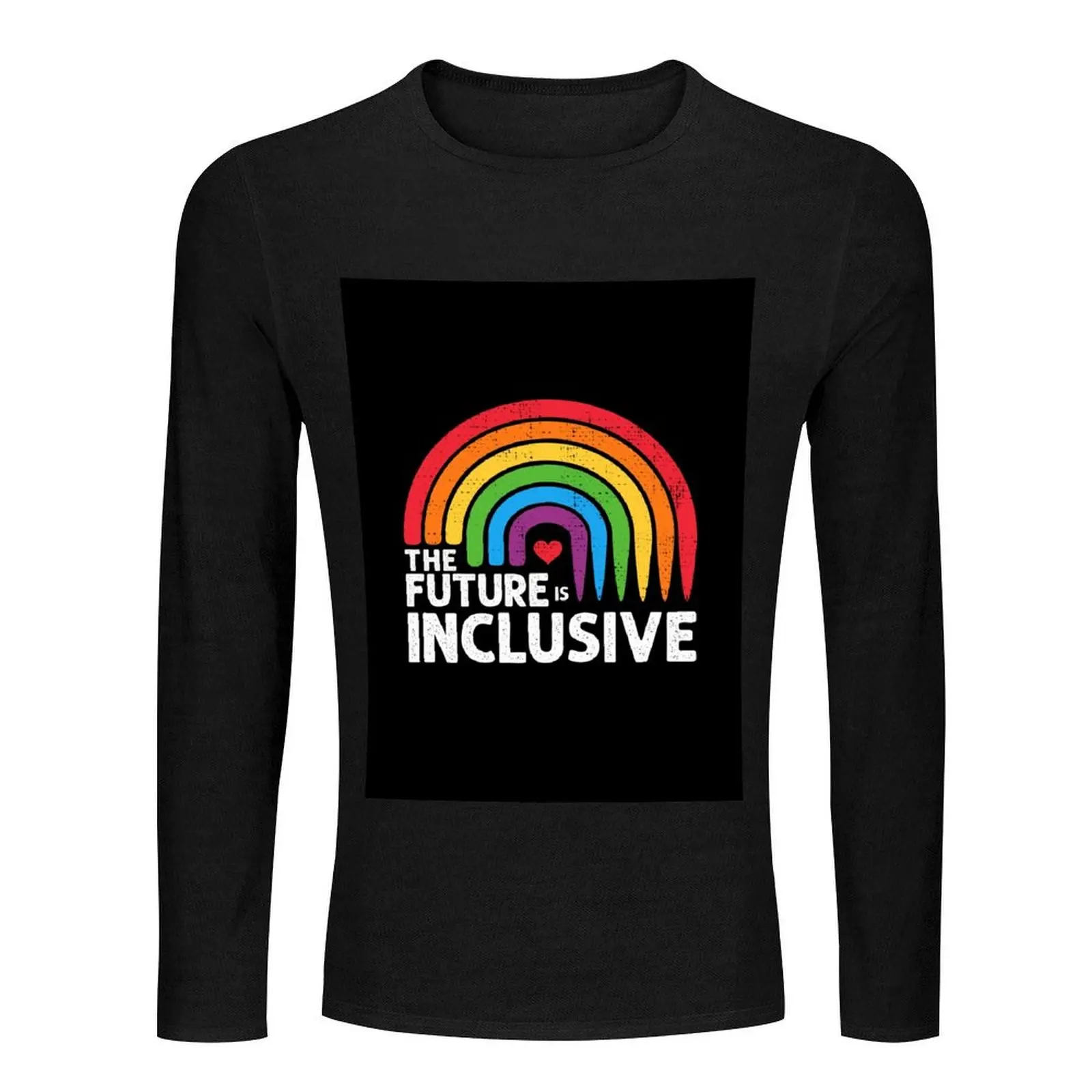 The Future Is Inclusive LGBT Gay Rights Pride Rainbow Long T-Shirt custom t shirts plus size tops sweat shirts men workout shirt