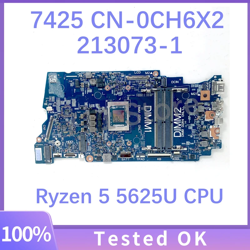 

CN-0CH6X2 0CH6X2 CH6X2 213073 -1 материнская плата для ноутбука Dell Inspiron 7425, материнская плата с процессором Ryzen 5 5625U, 100% полностью работает хорошо