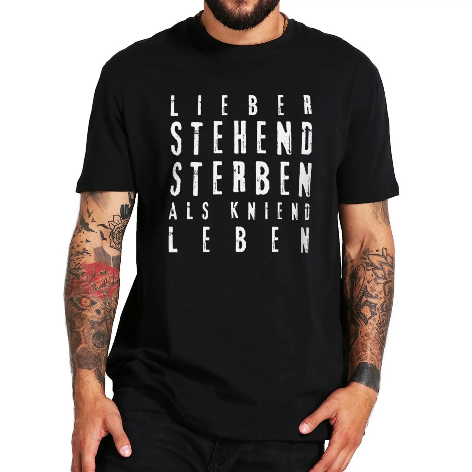 Better To Die Standing Than To Live Kneeling T Shirt Funny German Quotes Retro T-shirts EU Size Soft Unisex 100% Cotton Tee Tops