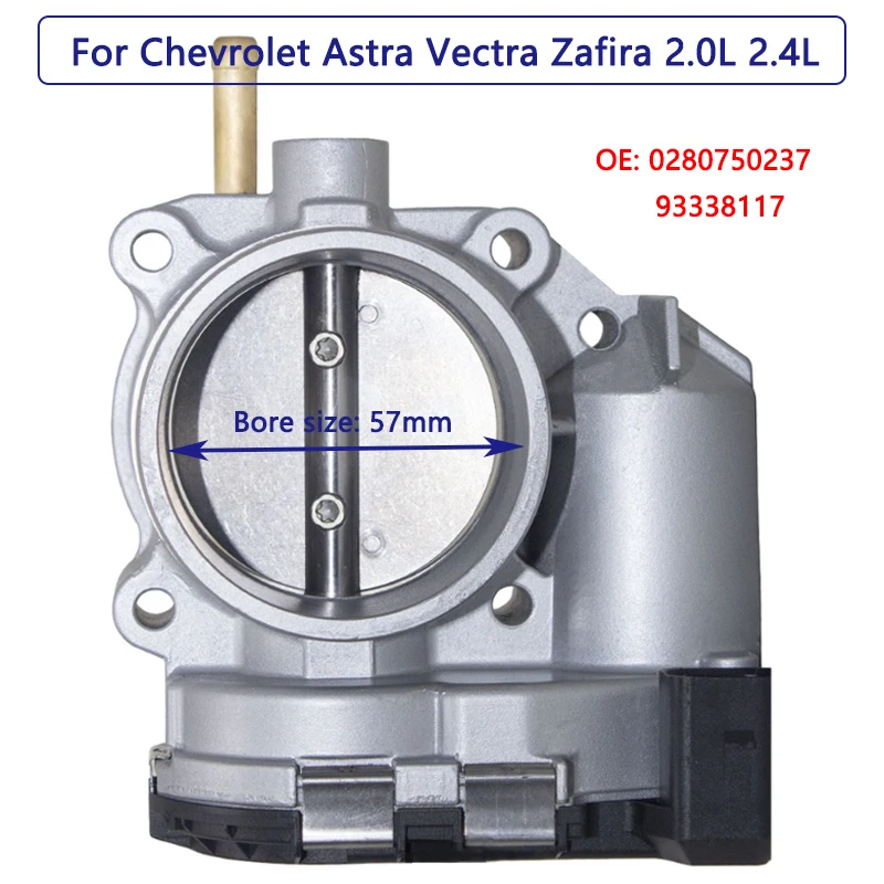 57mm Throttle Body for GM Chevrolet Astra Vectra Zafira Blazer 2.0L 2.4L Body Acceleration 0280750237 93338117 A2C97066000