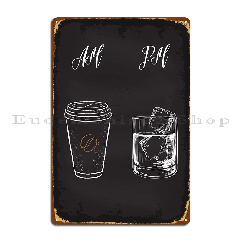 Am Coffee Pm Whisky Metal Sign Party Plaques Personalized Bar Wall Decor Tin Sign Poster