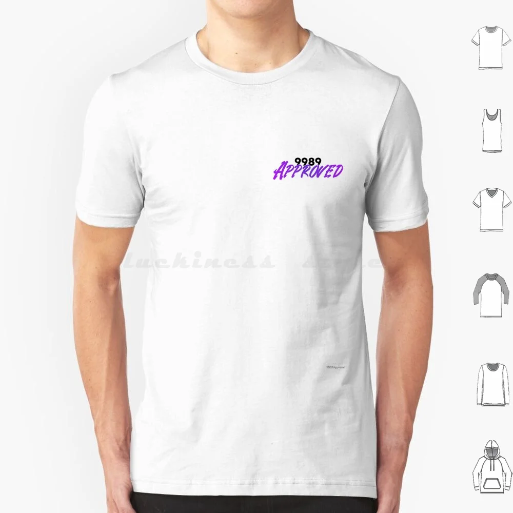 9989 Approved T Shirt Cotton Men Women DIY Print Ninenineeightnine 9989 Approved Flex Brand Style Nine Thousand Hundred Ninety