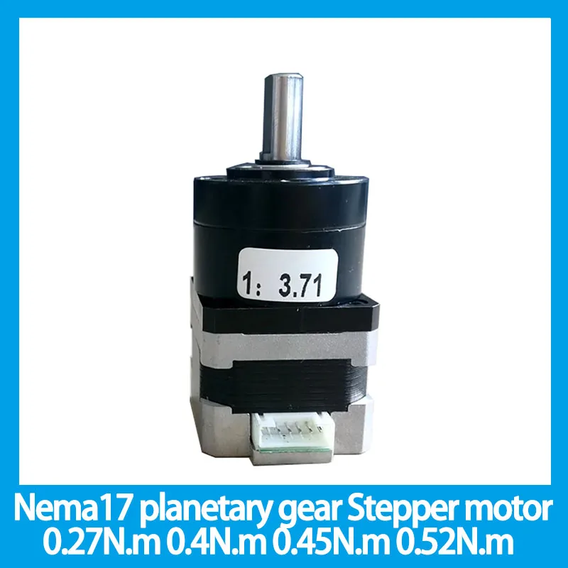 Nema17 planetary gear Stepper motor 0.27N.m 0.4N.m 0.45N.m 0.52N.m Speed ratio 3.71:1 5.18:1 13.7:1 19.2:1 27:1 51:1 91:1