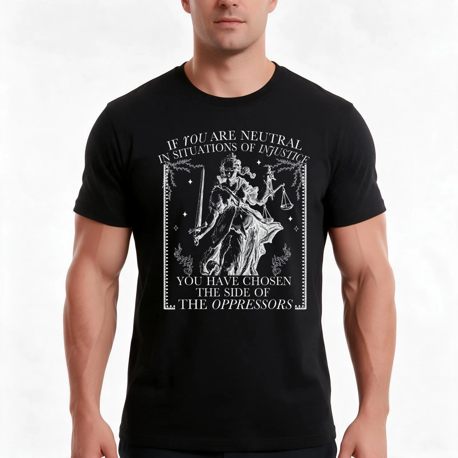 Retro If You Are Neutral In Situations Of Injustice Chosen T-Shirt, Summer Casual Cotton Tee, Oversized Streetwear Tops