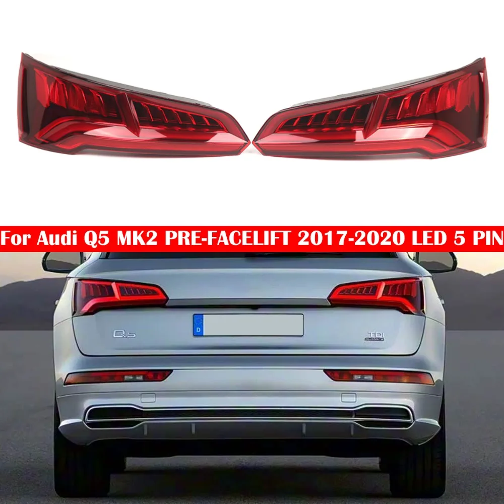 

OEM 80A945093B 80A945094B Left/Right Rear Tail Light Lamp LED FITS For Audi Q5 MK2 PRE-FACELIFT 2017 2018 2019 2020