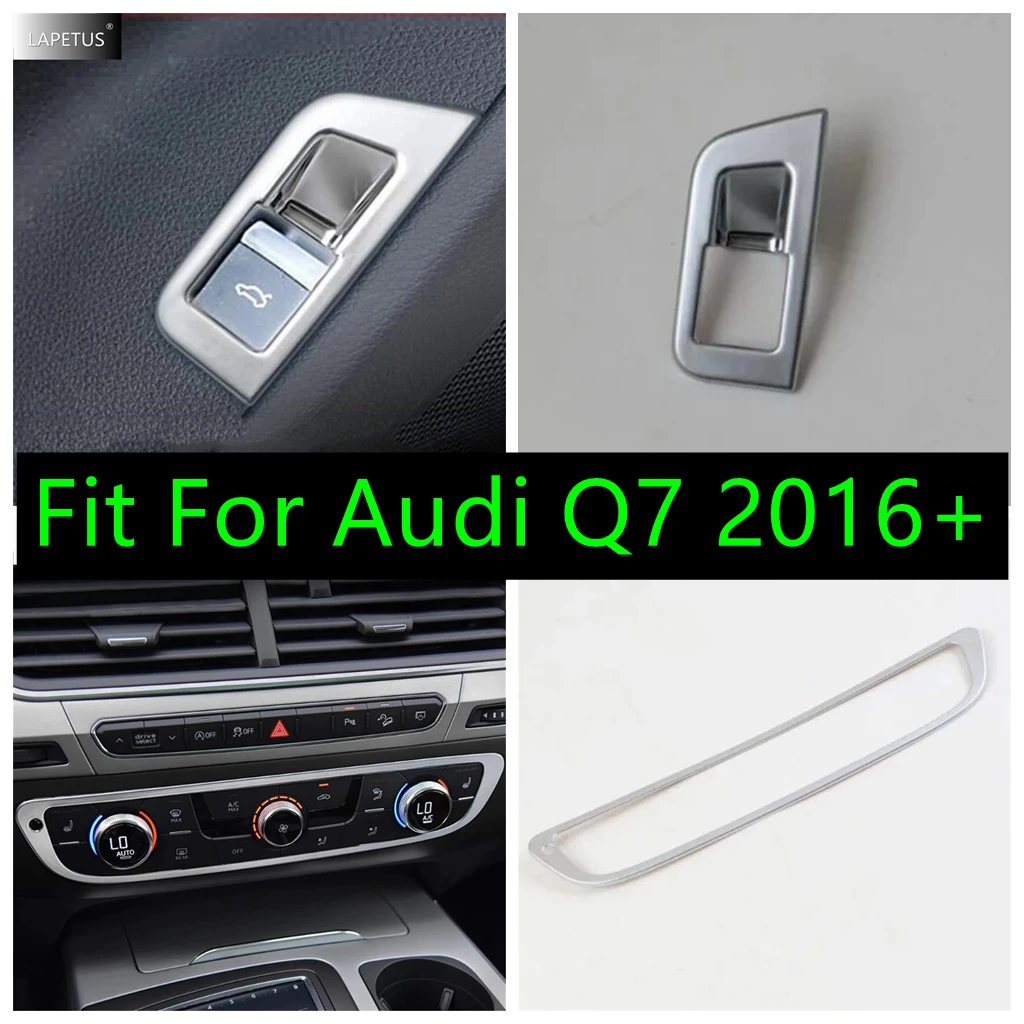 

Car Accessories Middle Air Conditioner AC Control / Rear Tail Trunk Door Switch Button Cover Trim For Audi Q7 2016 - 2019 ABS