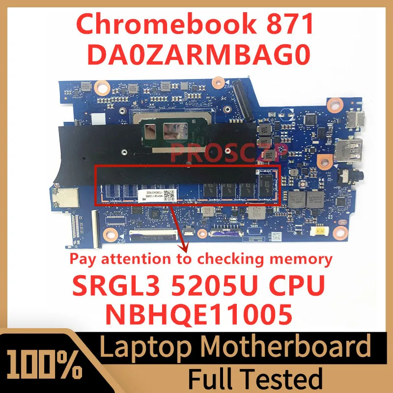 DA0ZARMBAG0 Mainboard For Acer Chromebook 871 Laptop Motherboard NBHQE11005 With SRGL3 5205U CPU 100% Fully Tested Working Well