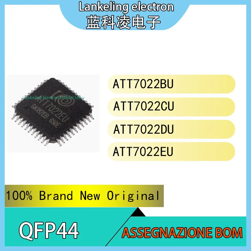 ATT7022BU ATT7022CU ATT7022DU ATT7022EU IC 100% Brand New Original chip QFP44