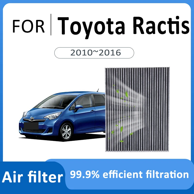 Carbon Air Filter For Toyota Ractis Verso-S P120 2010~2016 Cab Air Conditioner Filter Replacement Auto Accessories Purify Space