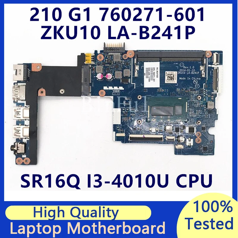 760271-001 760271-501 760271-601 для HP 210 G1 материнская плата для ноутбука с процессором SR16Q I3-4010U ZKU10 LA-B241P 100% протестирована хорошо