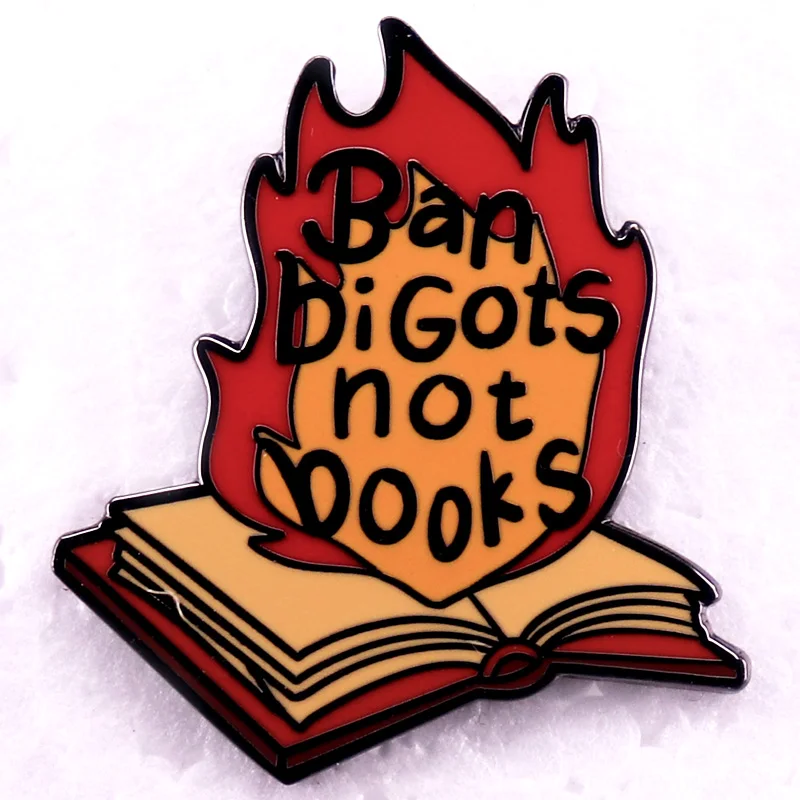 Ban Bigots Not Books Lapel Pin Read Banned Books Enamel Pin Decoration Jewelry