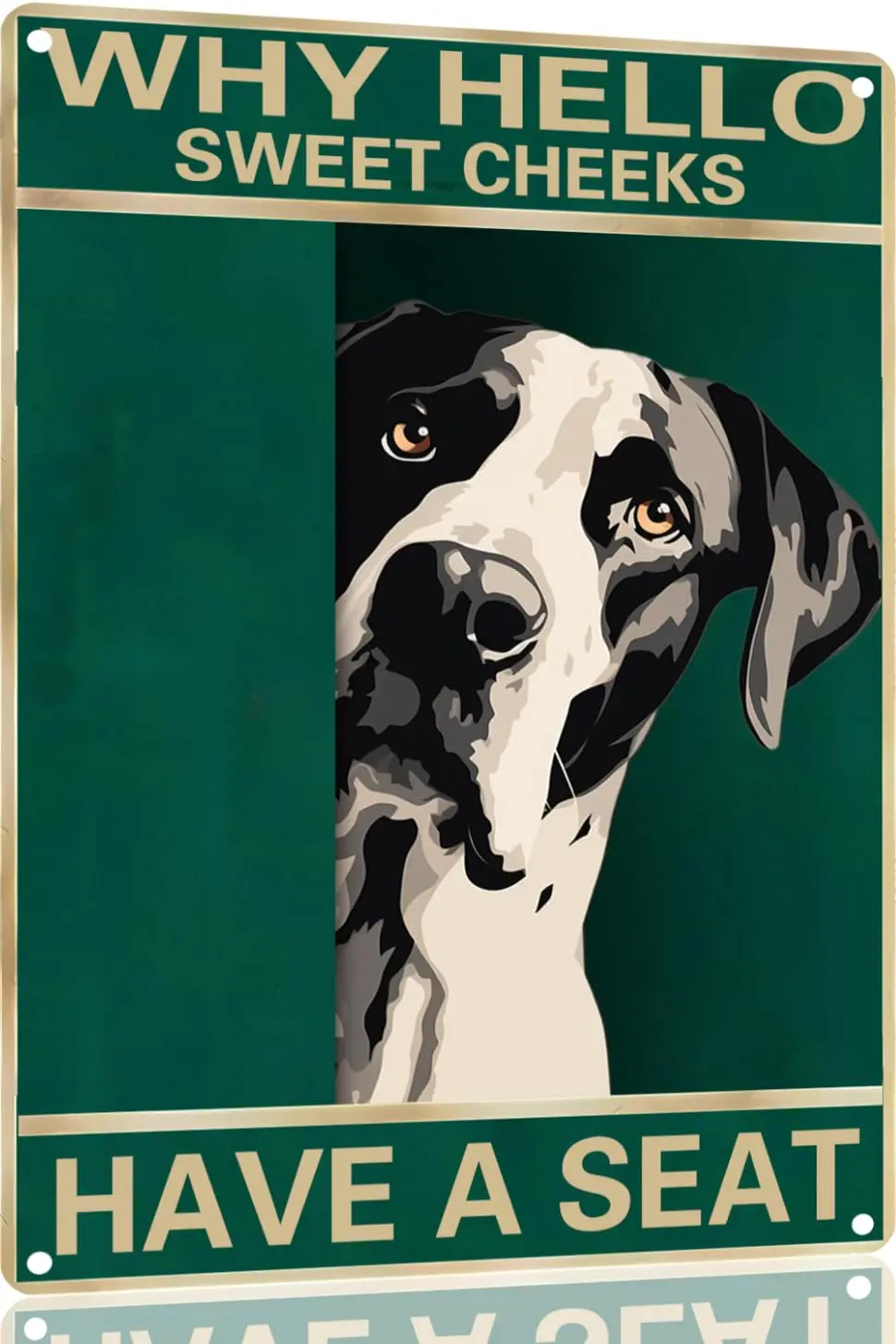 Great Dane Dog Metal Sign Why Hello Sweet Cheeks Have A Seat Sign Vintage Funny Sign Retro Aluminum Tin Signs for Home Kitchen B