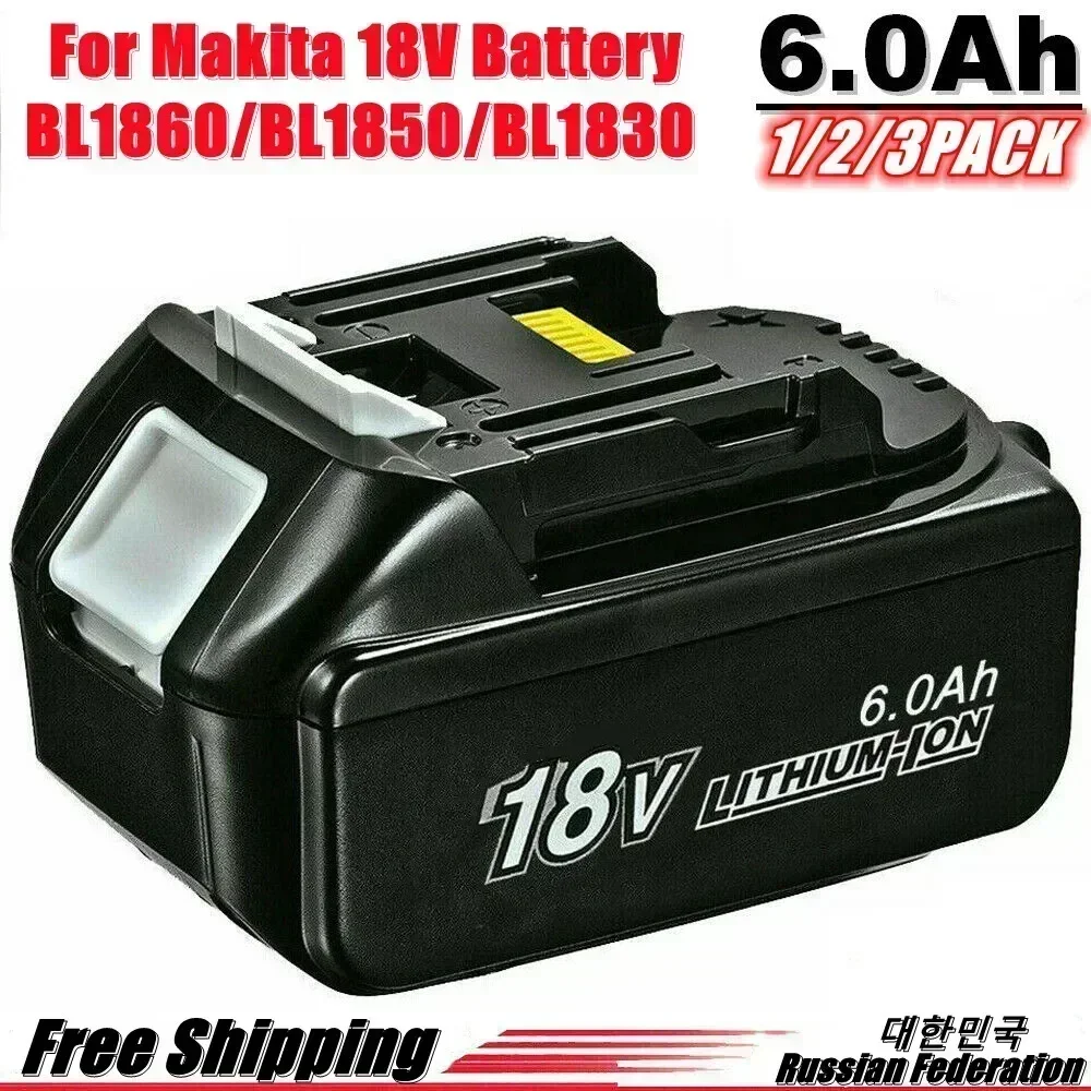 

2025NEW 1-3 Pack BL1860 18V 6000mAh Rechargealbe Battery for Makita 18V BL1830B BL1860B BL1840B BL1815 LXT-400 18650 Makita 18v