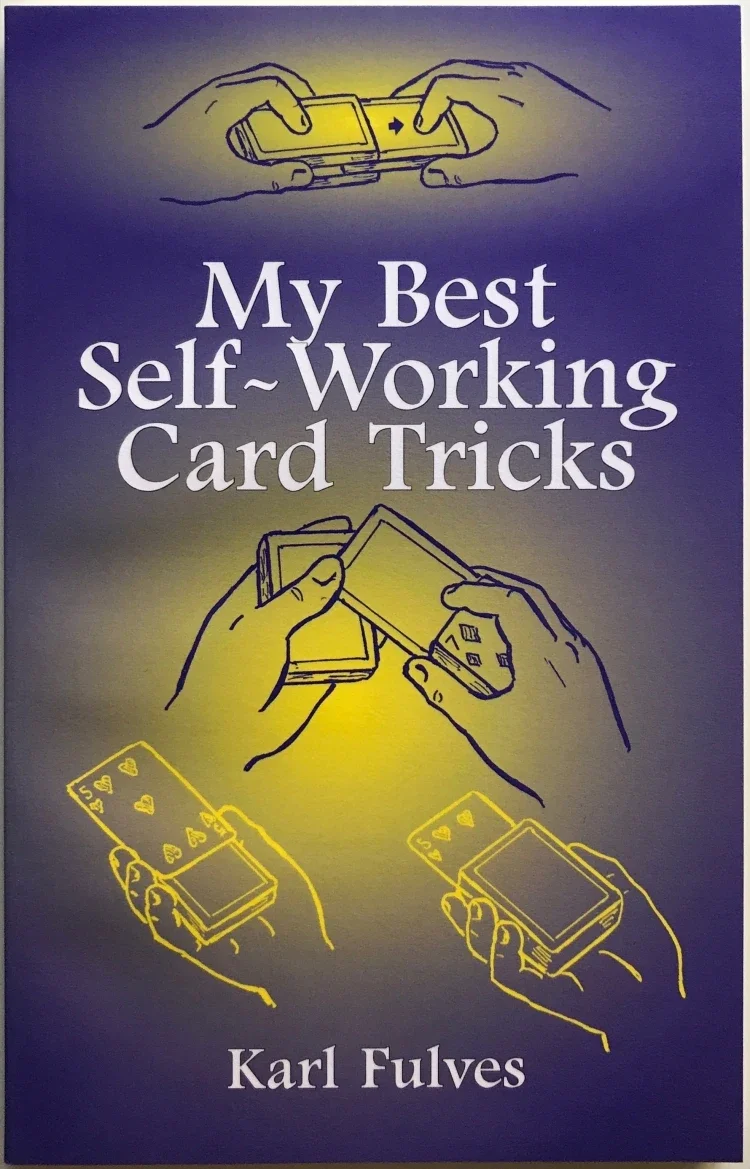 My Best Self-Working Card Tricks by Karl -Magic tricks