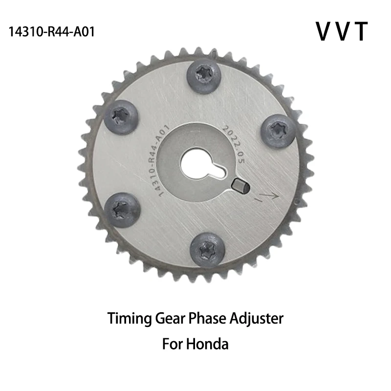 

14310-R44-A01 14310-R40-A02 Engine Variable valve timing system Camshaft Gear VVT For Honda Civic 2014 2.4L Manual Si