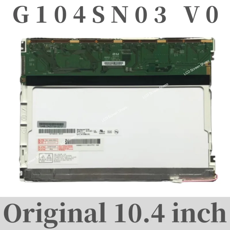 

Новый оригинальный ЖК-дисплей 10,4 дюйма G104SN03 V0 G104SN03 V1