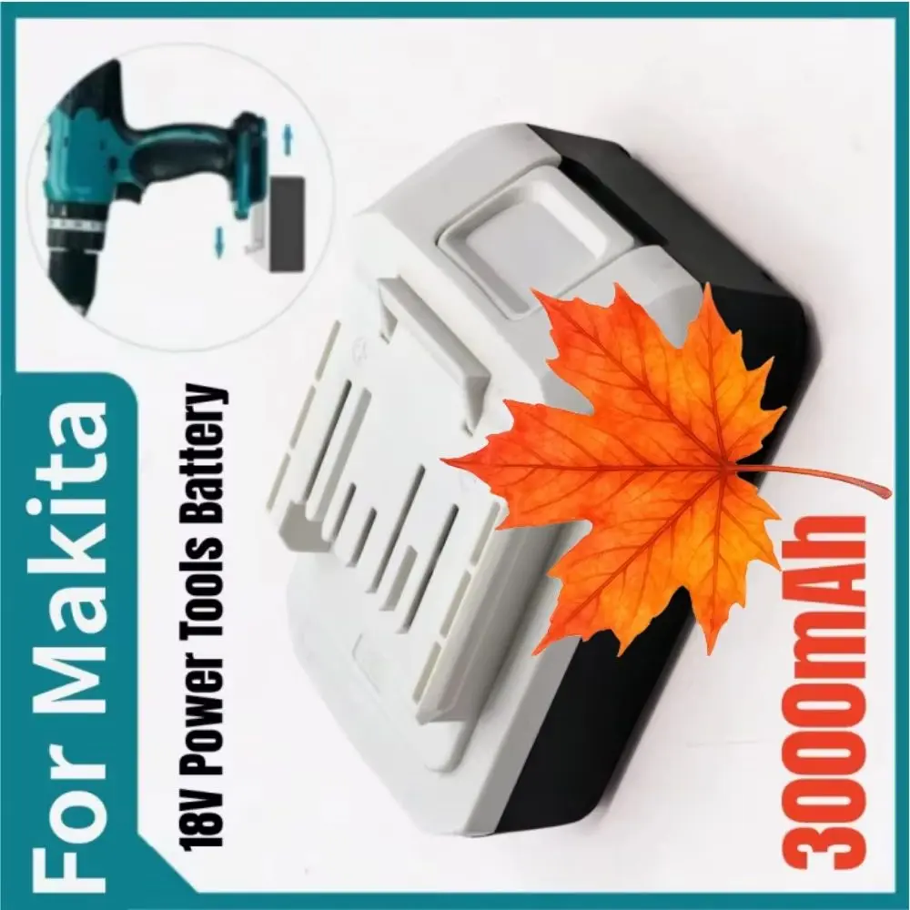 

НОВИНКА: Аккумуляторы 18В 3000мАч для Makita, модели BL1811G, BL1815G, BL1813G, BL1820G, BL1813G, BL1825G, BL1811G, 195608-4, CL183D, DF457D