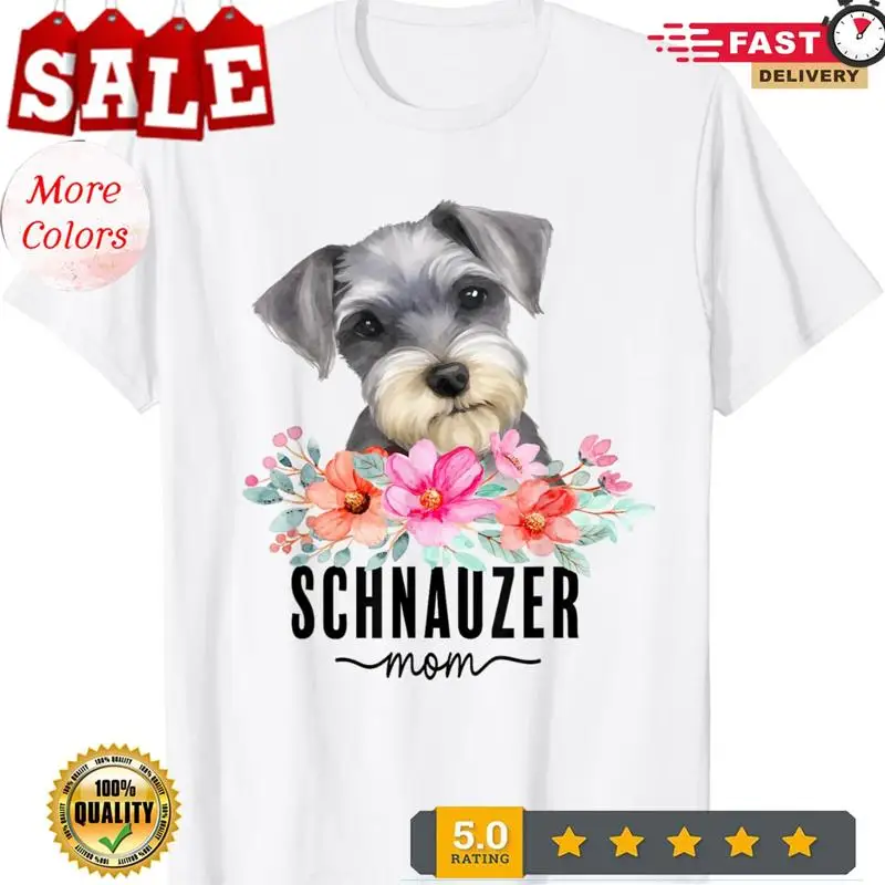 

Schnauzer with Flowers Dog Mom Cute Pet Owner Lover T Shirt
