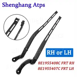 Front Right / Left Windshield Wiper Arm For Audi A4 B6 B7 S4 RS4 2001 2002 2003-2008 8E1955408C 8E1955408A 8E1955407C 8E1955407A