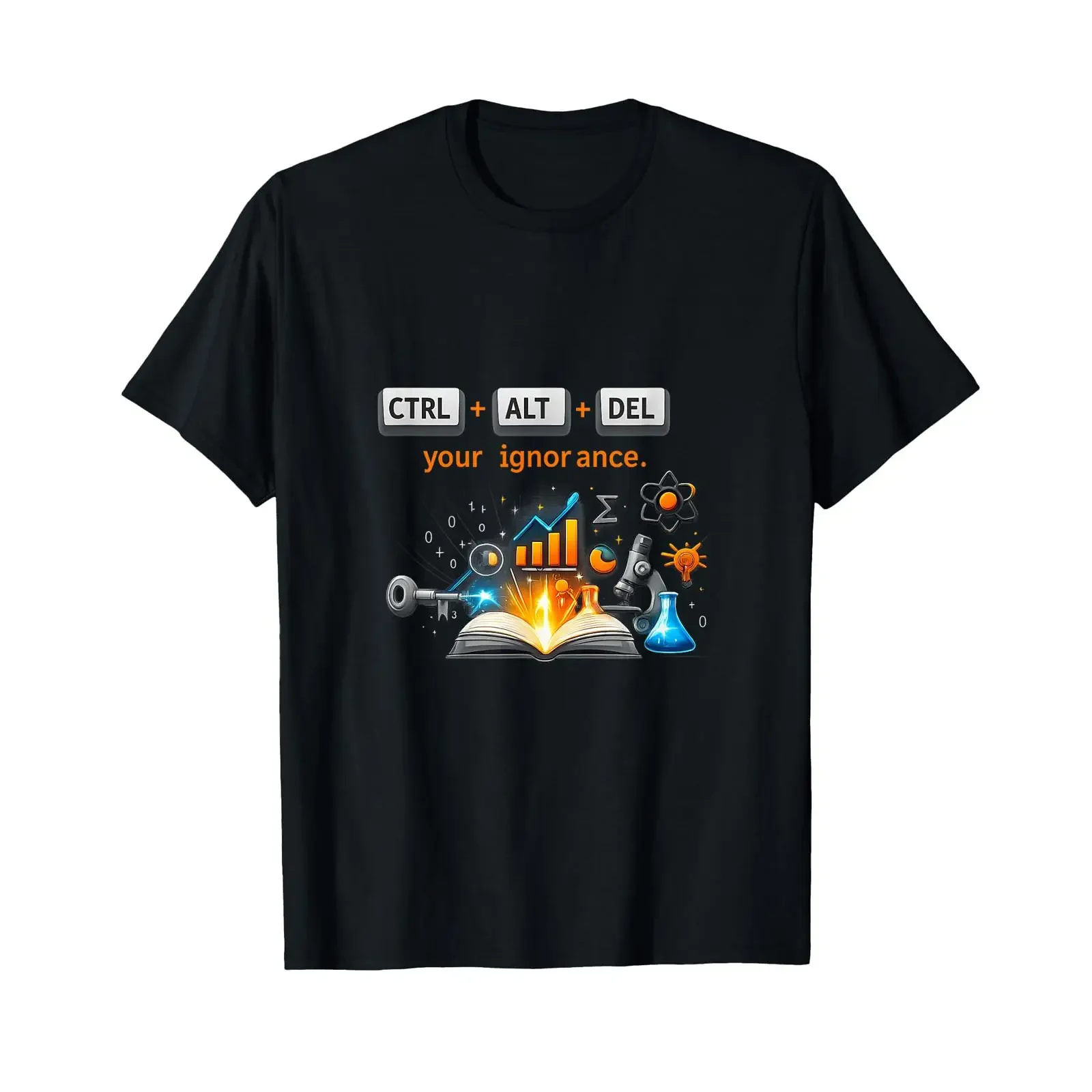 CTRL ALT DEL Your Ignorance Data Science Design T Shirt vintage Washed designer clothes homme Unisex Top For Everyday Wear